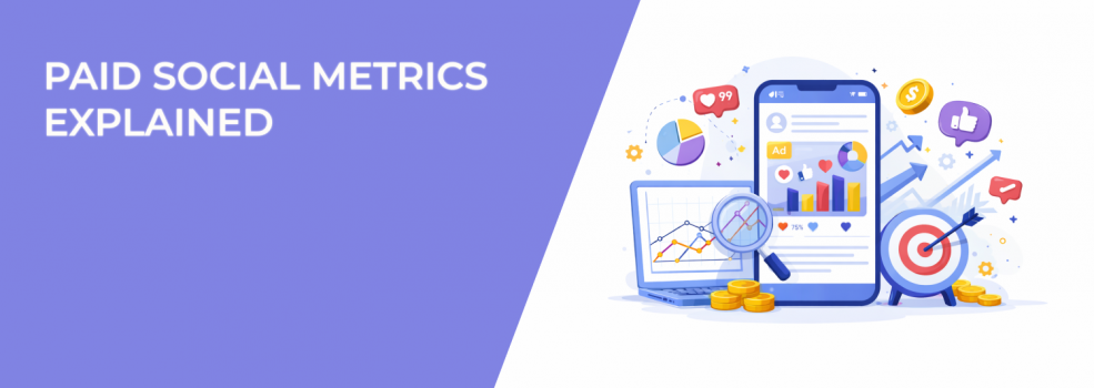 Paid Social Metrics Explained