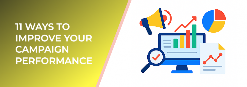 11 Ways to Improve Your campaign performance