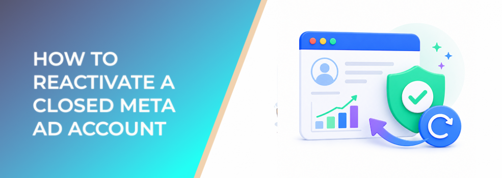 How to Reactivate a Closed Meta Ad Account Without Losing Performance Momentum