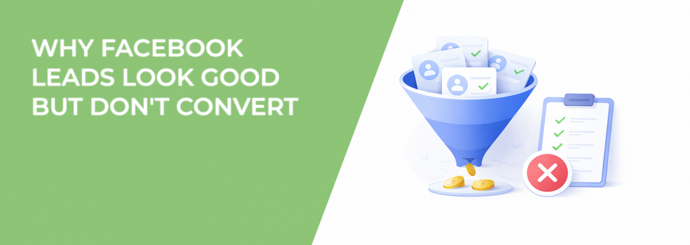 Why Facebook Leads Look Good but Don't Convert
