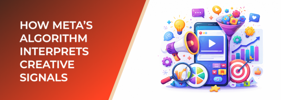 How Meta’s Algorithm Interprets Creative Signals