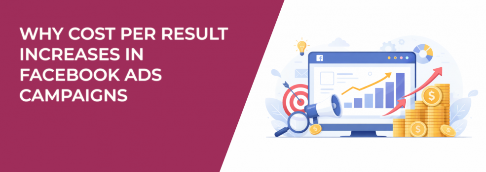 Why Cost Per Result Increases in Facebook Ads Campaigns