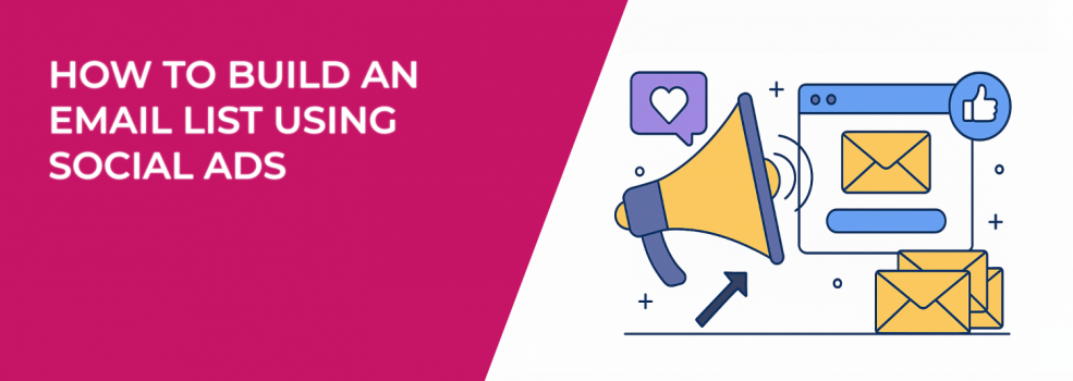 How to Build an Email List Using Social Ads