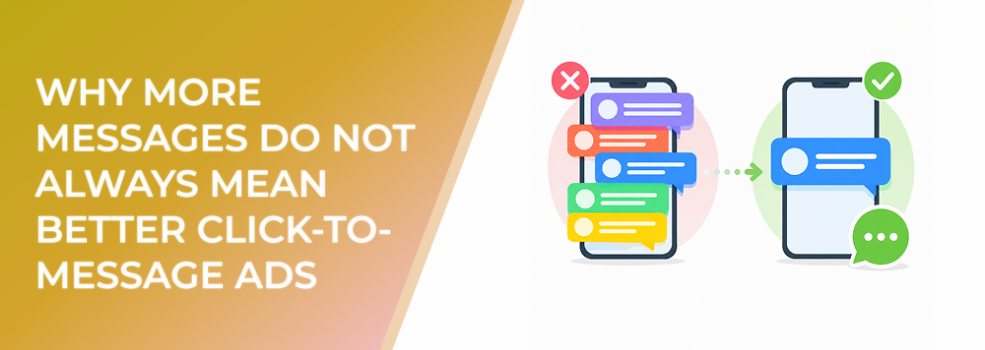 Why More Messages Do Not Always Mean Better Click-To-Message Ads
