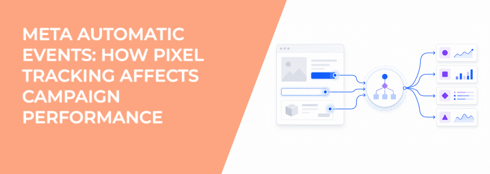 Meta Automatic Events: How Pixel Tracking Affects Campaign Performance