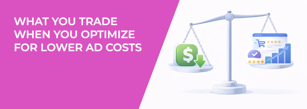 What You Trade When You Optimize for Lower Ad Costs