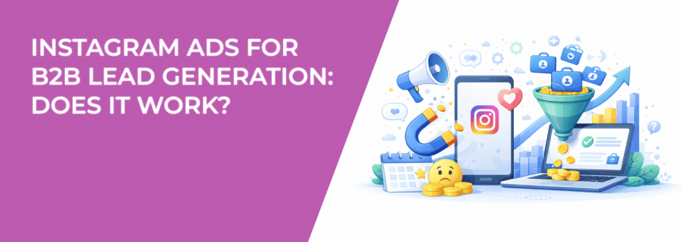 Instagram Ads for B2B Lead Generation: Does It Work?