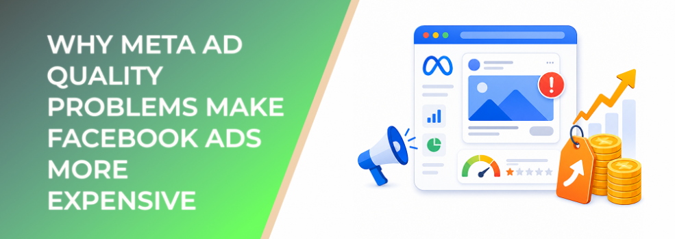 Why Meta Ad Quality Problems Make Facebook Ads More Expensive