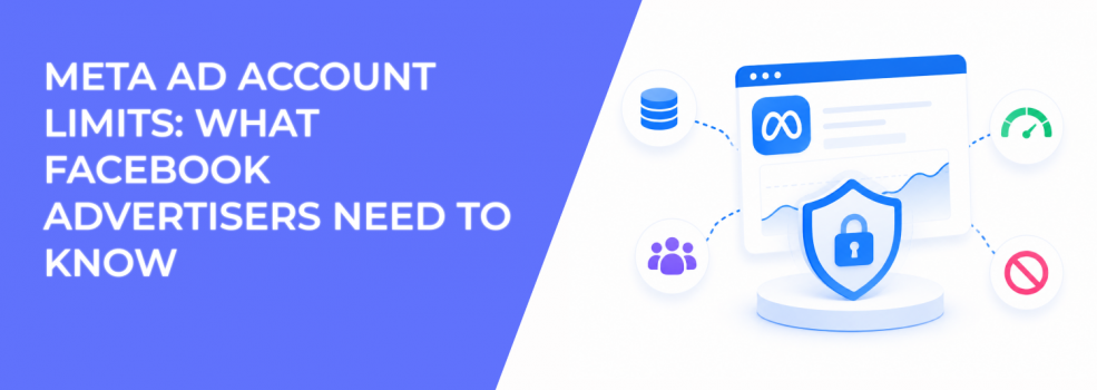 Meta Ad Account Limits: What Facebook Advertisers Need to Know