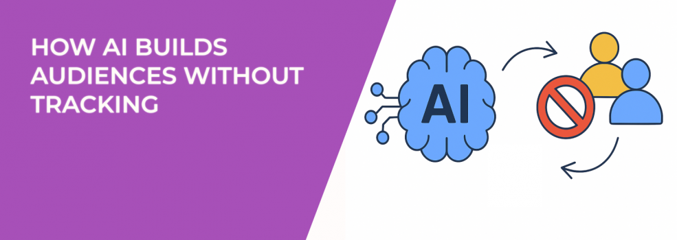 How AI Builds Audiences Without Tracking