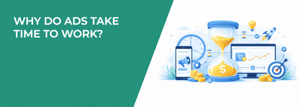Why Do Meta Ads Take Time to Work?
