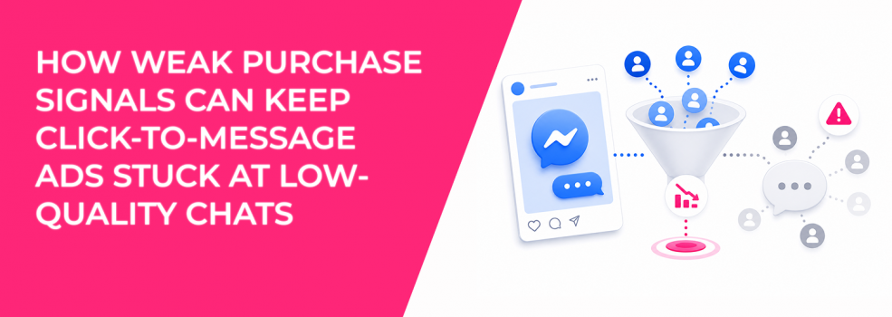 How Weak Purchase Signals Can Keep Click-to-Message Ads Stuck at Low-Quality Chats