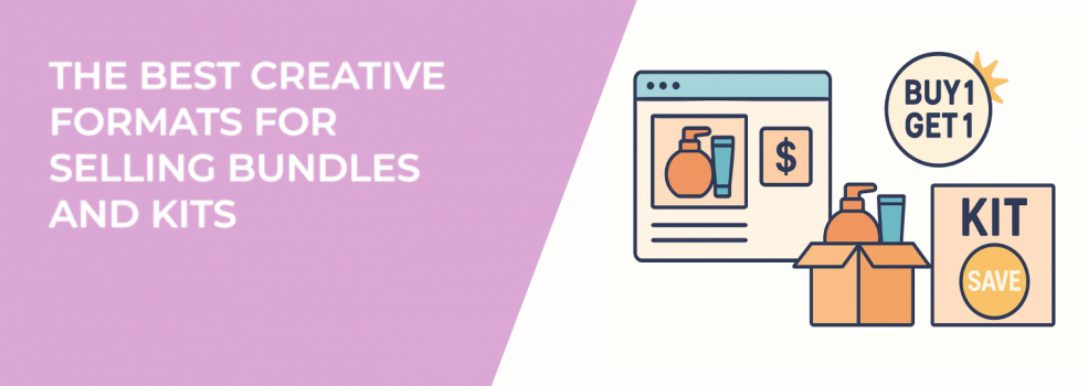 The Best Creative Formats for Selling Bundles and Kits