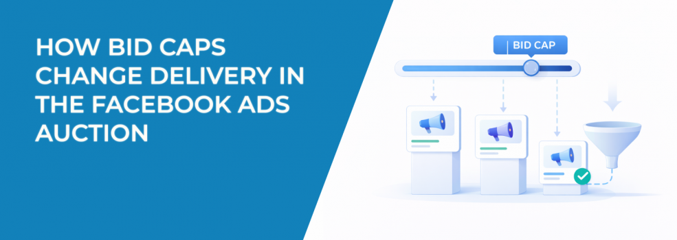 How Bid Caps Change Delivery in the Facebook Ads Auction