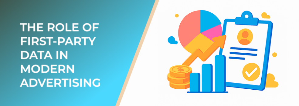 The Role of First-Party Data in Modern Advertising
