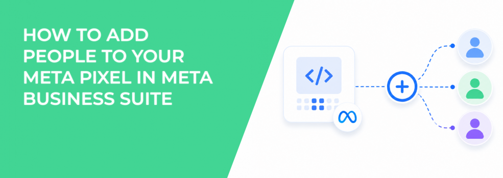 How to Add People to Your Meta Pixel in Meta Business Suite