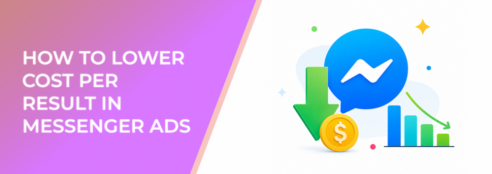 How To Lower Cost Per Result In Messenger Ads