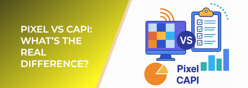 Pixel vs CAPI: What’s the Real Difference?