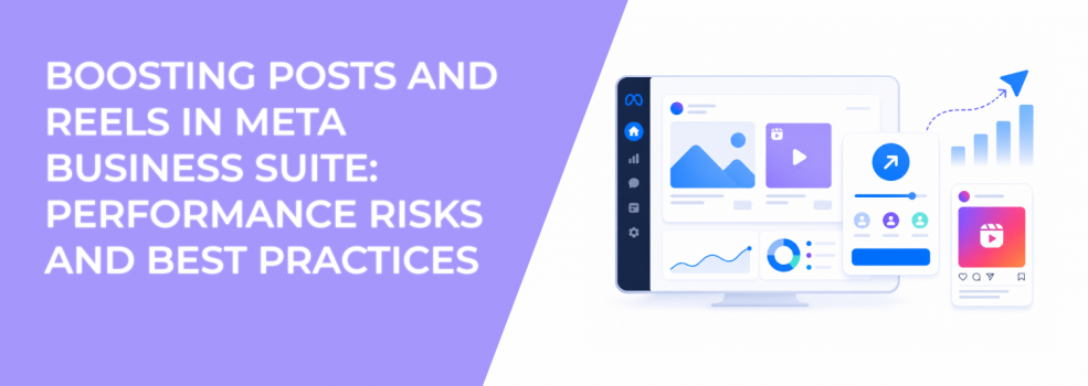 Boosting Posts and Reels in Meta Business Suite: Performance Risks and Best Practices