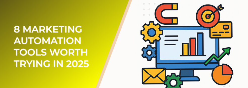 8 Marketing Automation Tools Worth Trying in 2025