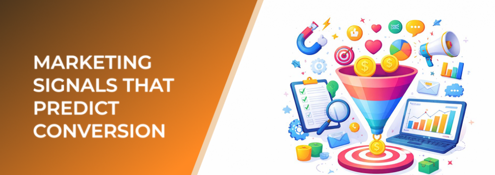 Marketing Signals That Predict Conversion