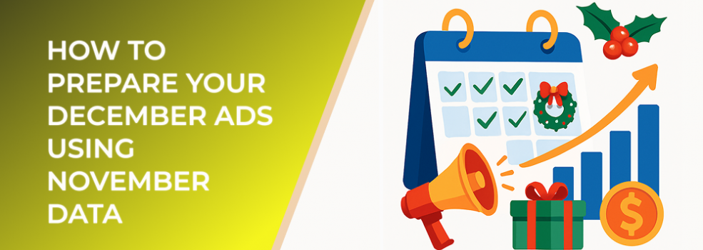 How to Prepare Your December Ads Using November Data