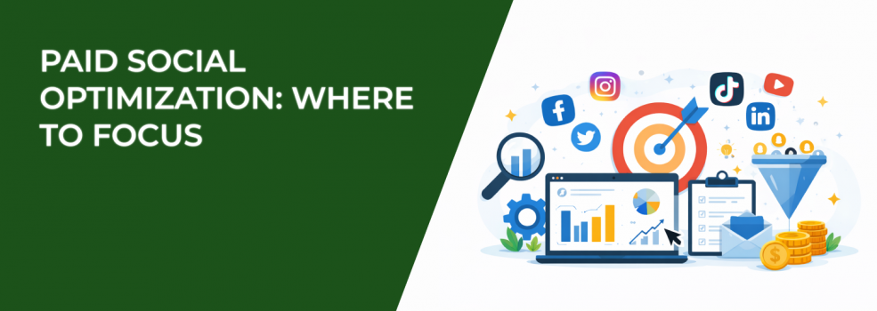 Paid Social Optimization: Where to Focus