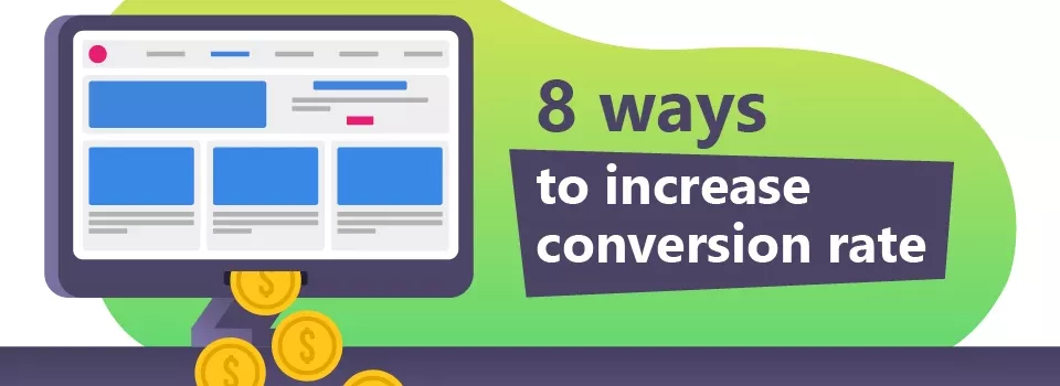 8 Ways to Improve the Conversion Rate