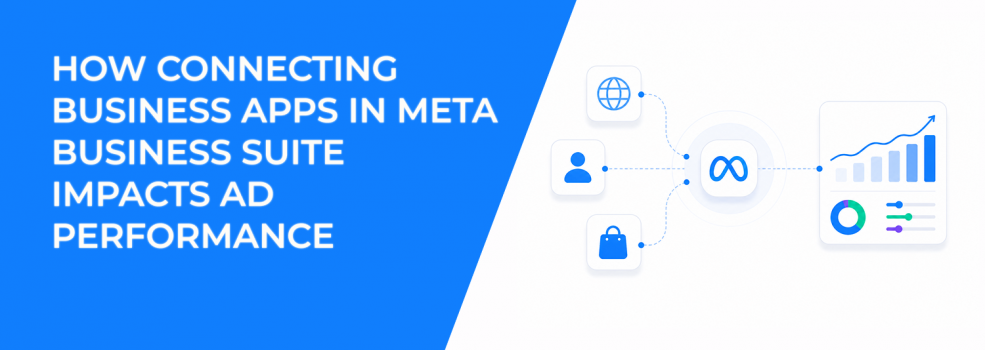 How Connecting Business Apps in Meta Business Suite Impacts Ad Performance