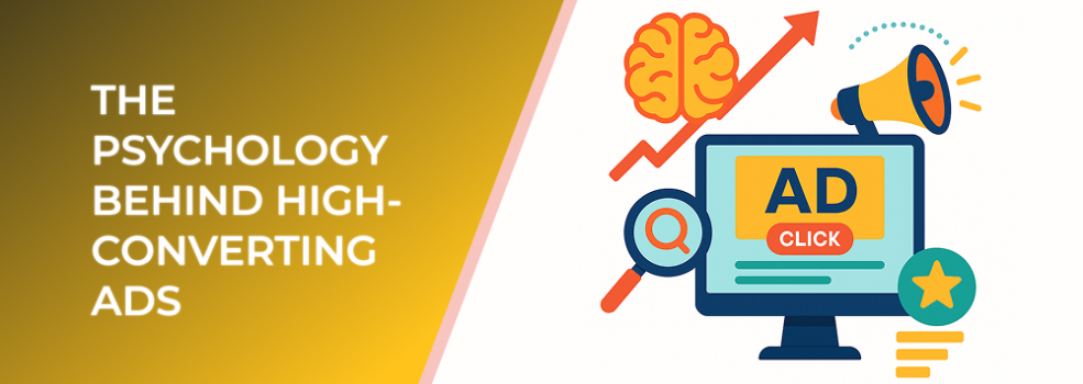 The Psychology Behind High-Converting Ads