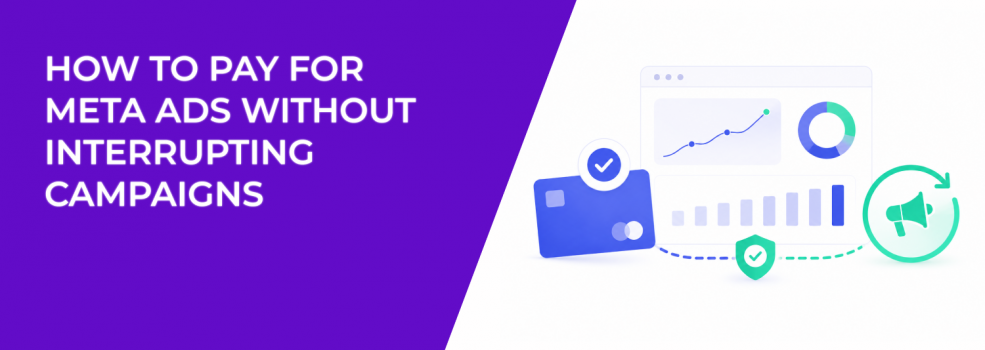 How to Pay for Meta Ads Without Interrupting Campaigns