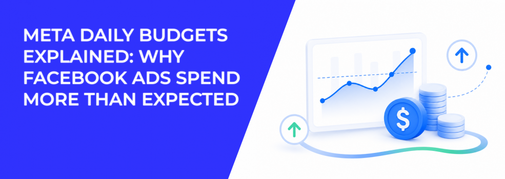 Meta Daily Budgets Explained: Why Facebook Ads Spend More Than Expected