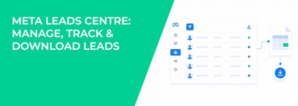 Meta Leads Centre: Manage, Track & Download Leads