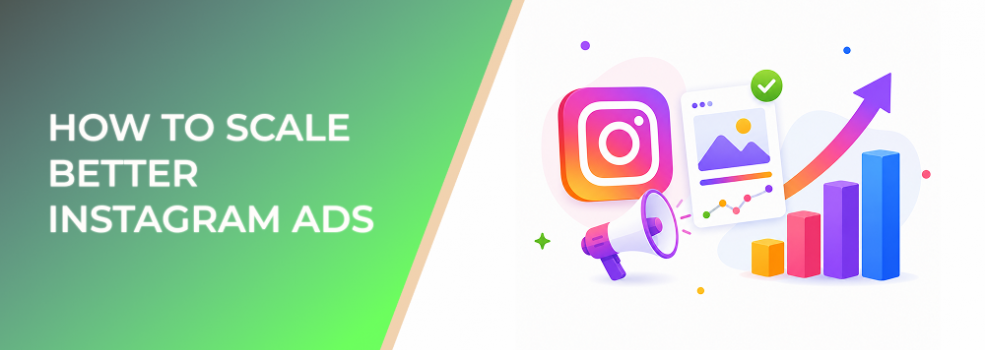 How to Scale Better Instagram Ads by Spotting Content That Already Performs
