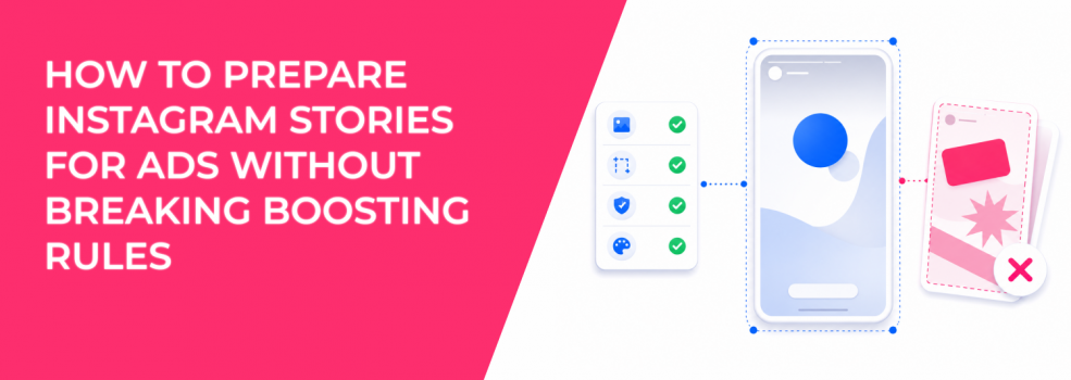 How To Prepare Instagram Stories For Ads Without Breaking Boosting Rules
