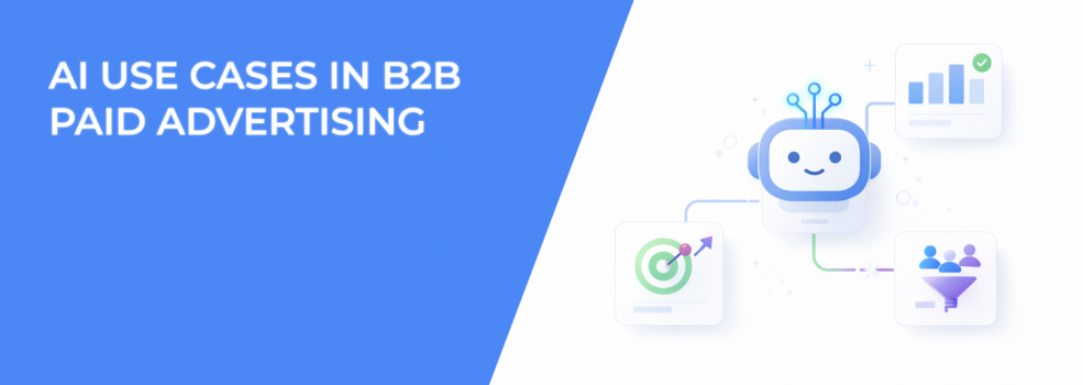 AI Use Cases in B2B Paid Advertising
