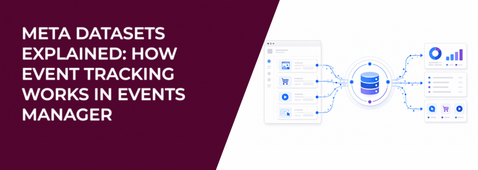 Meta Datasets Explained: How Event Tracking Works in Events Manager