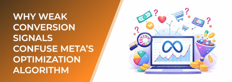 Why Weak Conversion Signals Confuse Meta’s Optimization Algorithm