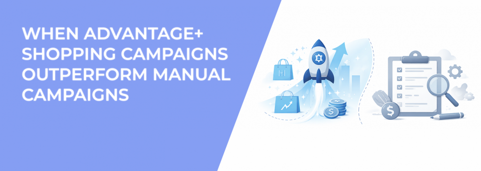 When Advantage+ Shopping Campaigns Outperform Manual Campaigns