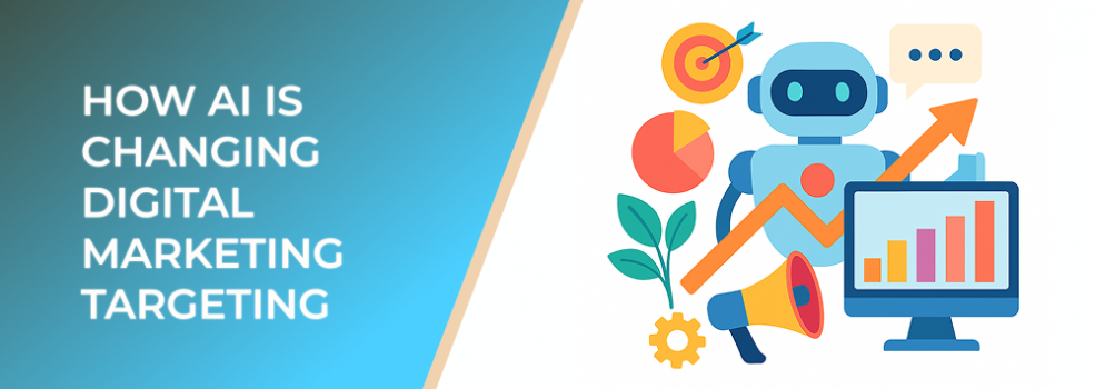 How AI is Changing Digital Marketing Targeting