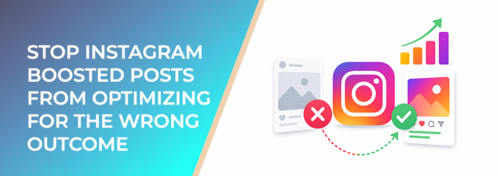 Stop Instagram Boosted Posts From Optimizing for the Wrong Outcome