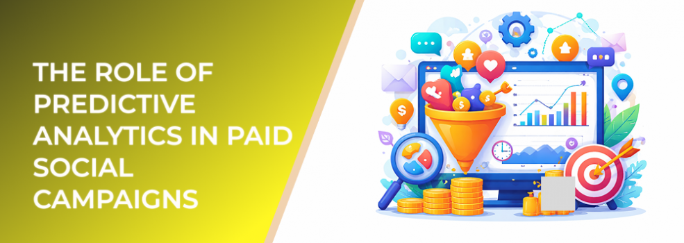 The Role of Predictive Analytics in Paid Social Campaigns