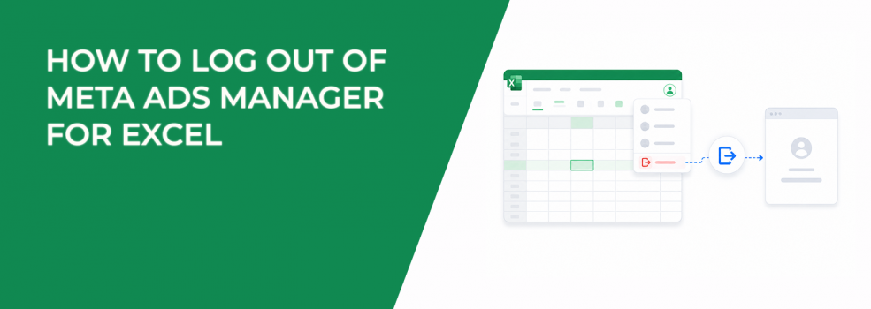 How to Log Out of Meta Ads Manager for Excel