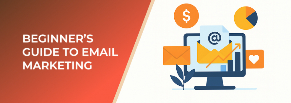 Beginner’s Guide To Email Marketing