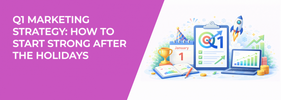 Q1 Marketing Strategy: How to Start Strong After the Holidays