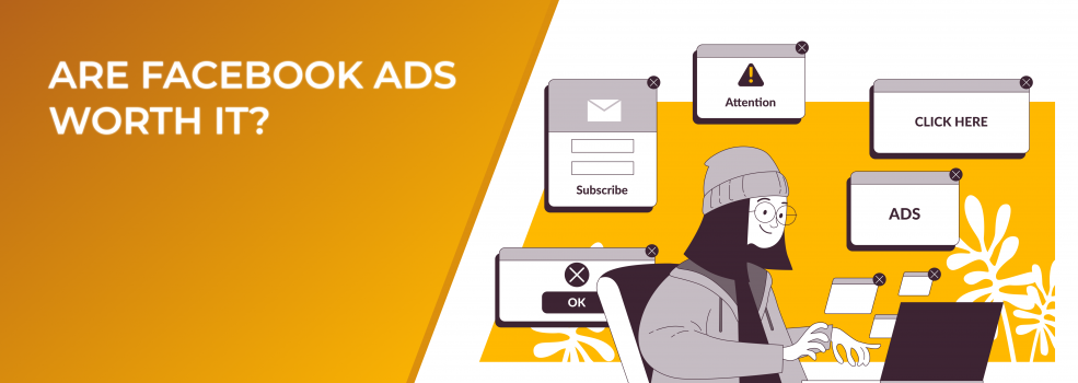 Are Facebook Ads Worth It?