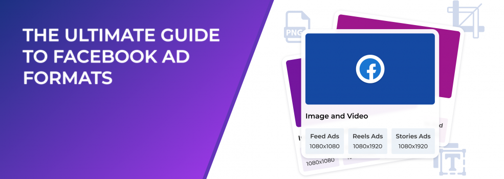 The Ultimate Guide to Facebook Ad Formats