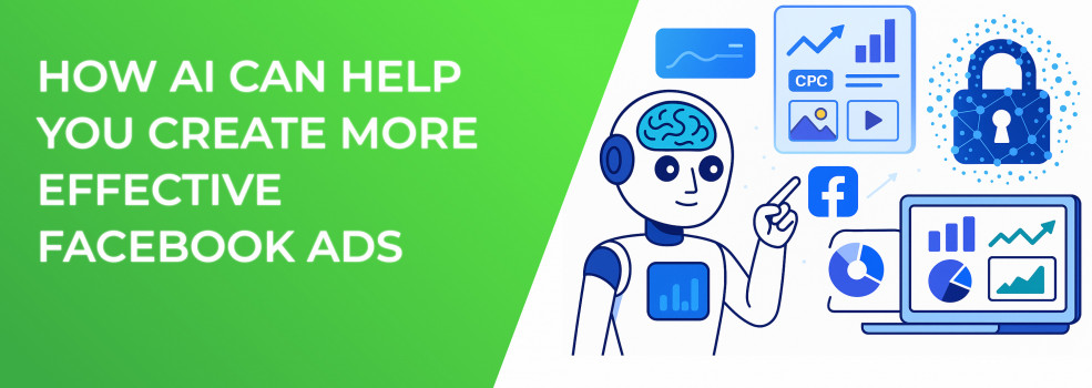 How AI Can Help You Create More Effective Facebook Ads