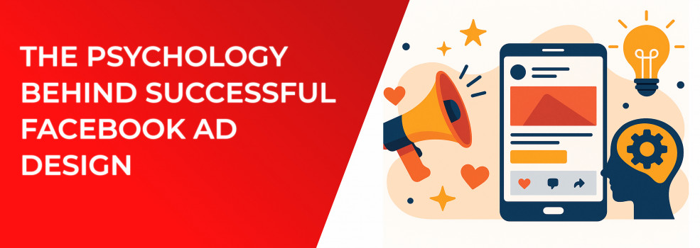 The Psychology Behind Successful Facebook Ad Design