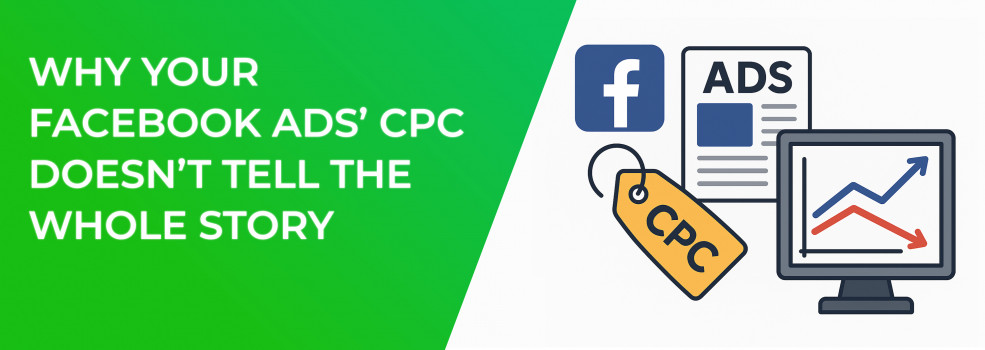 Why Your Facebook Ads’ CPC Doesn’t Tell the Whole Story